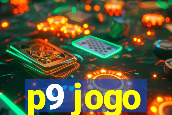 p9 jogo